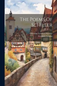 Cover image for The Poems Of Schiller