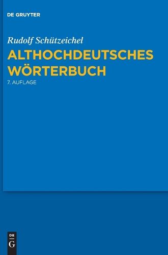 Cover image for Althochdeutsches Woerterbuch: 7., Durchgesehene Und Verbesserte Auflage.