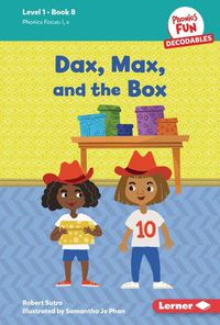 Cover image for Dax, Max, and the Box