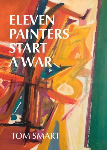 Cover image for Eleven Painters Start a War