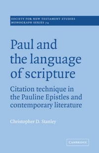 Cover image for Paul and the Language of Scripture: Citation Technique in the Pauline Epistles and Contemporary Literature