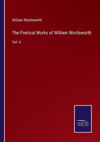 Cover image for The Poetical Works of William Wordsworth