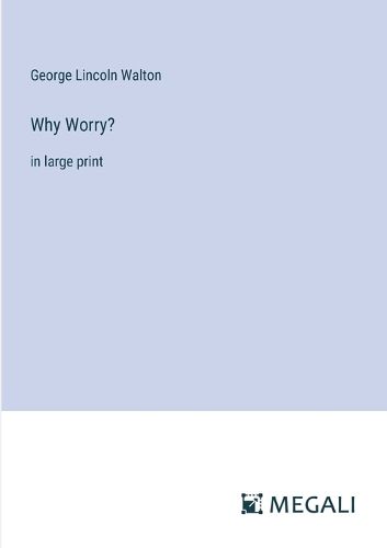 Cover image for Why Worry?