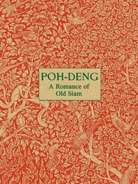 Cover image for Poh-Deng - A Romance of Old Siam