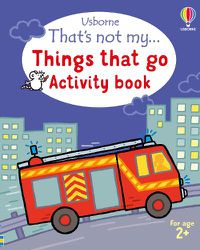 Cover image for That's not my... Things that go Activity book