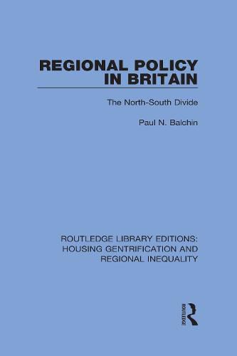 Regional Policy in Britain: The North-South Divide