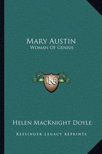 Cover image for Mary Austin: Woman of Genius