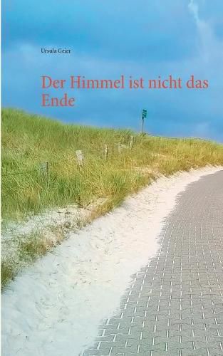 Der Himmel ist nicht das Ende