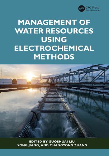 Cover image for Management of Water Resources Using Electrochemical Methods