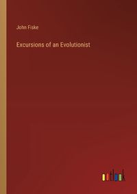 Cover image for Excursions of an Evolutionist