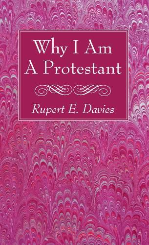 Why I Am a Protestant