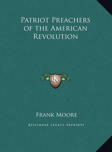 Cover image for Patriot Preachers of the American Revolution