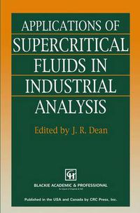 Cover image for Applications of Supercritical Fluids in Industrial Analysis