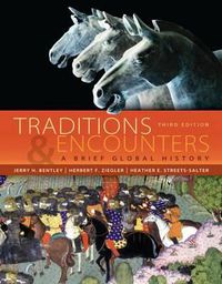 Cover image for Traditions & Encounters with Online Access Code: A Brief Global History