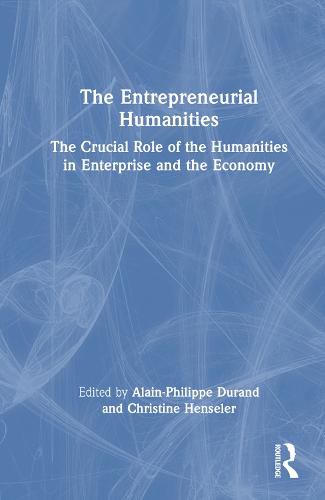 Cover image for The Entrepreneurial Humanities