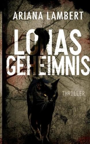 Cover image for Lonas Geheimnis: Thriller