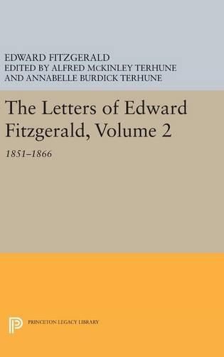 Cover image for The Letters of Edward Fitzgerald, Volume 2: 1851-1866