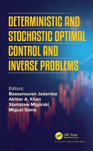 Cover image for Deterministic and Stochastic Optimal Control and Inverse Problems