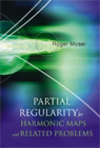 Cover image for Partial Regularity For Harmonic Maps And Related Problems