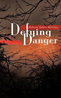 Cover image for Defying Danger