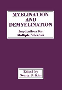 Cover image for Myelination and Demyelination: Implications for Multiple Sclerosis