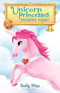 Cover image for Unicorn Princesses 8: Feather's Flight