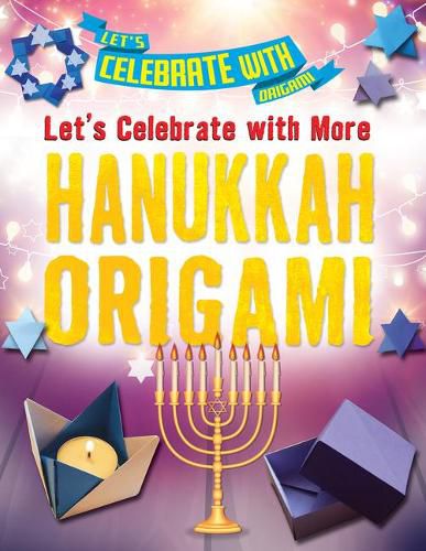 Cover image for Let's Celebrate with More Hanukkah Origami