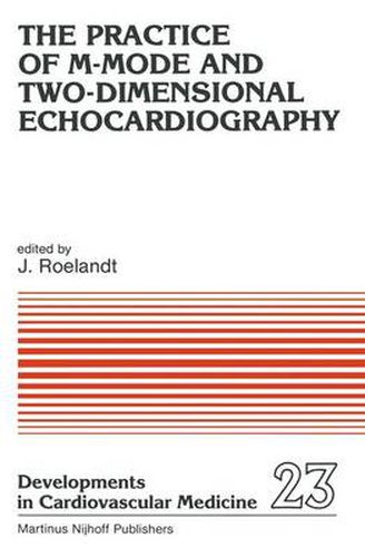 Cover image for The Practice of M-Mode and Two-Dimensional Echocardiography