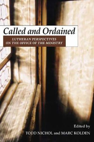 Cover image for Called and Ordained: Lutheran Perspectives on the Office of the Ministry