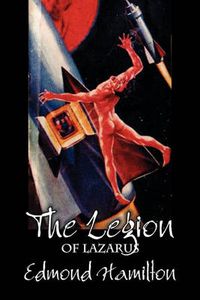 Cover image for The Legion of Lazarus by Edmond Hamilton, Science Fiction, Adventure