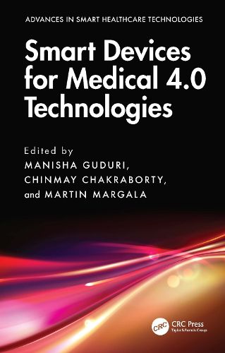 Cover image for Smart Devices for Medical 4.0 Technologies