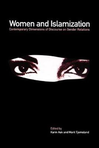 Cover image for Women and Islamization: Contemporary Dimensions of Discourse on Gender Relations