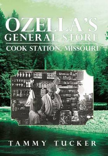 Cover image for Ozella's General Store Cook Station, Missouri