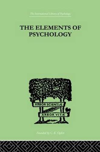 Cover image for The Elements Of Psychology