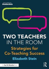 Cover image for Two Teachers in the Room: Strategies for Co-Teaching Success