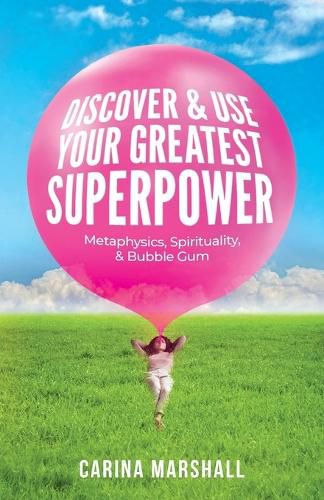 Cover image for Discover & Use Your Greatest Superpower