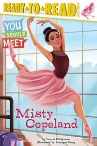 Cover image for Misty Copeland: Ready-To-Read Level 3