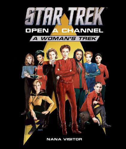 Cover image for Star Trek: Open a Channel: A Woman's Trek