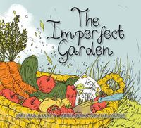 Cover image for The Imperfect Garden