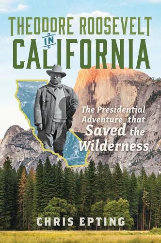 Cover image for Theodore Roosevelt in California