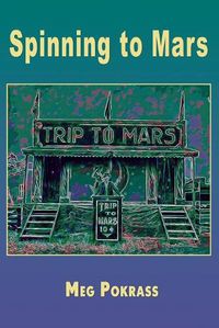 Cover image for Spinning to Mars