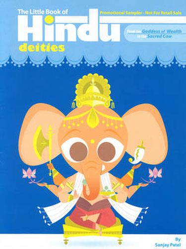 The Little Book Of Hindu Deities: From the Goddess of Wealth to the Sacred Cow