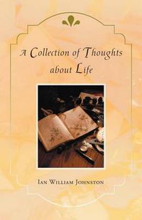 Cover image for A Collection of Thoughts about Life