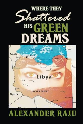 Cover image for Where They Shattered His Green Dreams