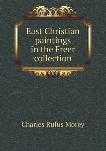 East Christian paintings in the Freer collection