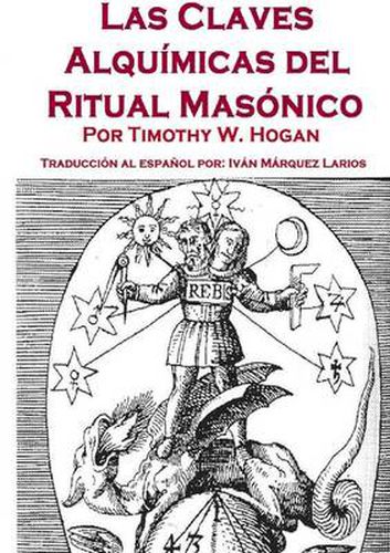 Cover image for Las Claves Alquimicas Del Ritual Masonico