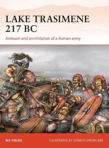 Lake Trasimene 217 BC: Ambush and annihilation of a Roman army