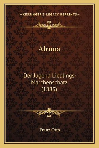 Alruna: Der Jugend Lieblings-Marchenschatz (1883)