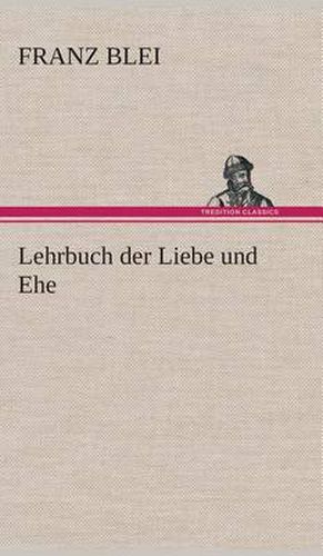 Cover image for Lehrbuch der Liebe und Ehe