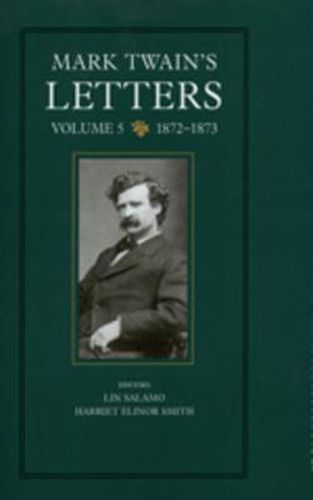 Cover image for Mark Twain's Letters, Volume 5: 1872-1873